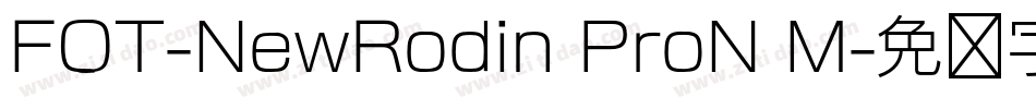 FOT-NewRodin ProN M字体转换